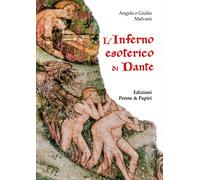 L'Inferno esoterico di Dante - [Penne & Papiri]