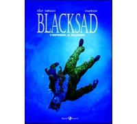 L'inferno, il silenzio. Blacksad. Vol. 4 - Díaz Canales Juan, Guarnido Juanjo