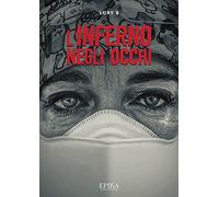 L'inferno negli occhi