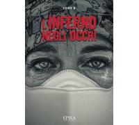 L'inferno negli occhi