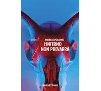 L'inferno non prevarrà - Apollonio Andrea