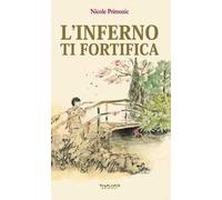 L'inferno ti fortifica