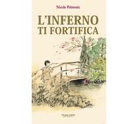 L'Inferno Ti Fortifica - [Phasar Edizioni]