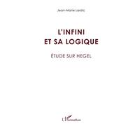 L'infini et sa logique: Etude sur Hegel
