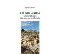 L'infinita contesa. La tormentata storia della tutela del colle di Tuvixeddu