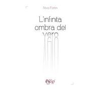 L'infinita ombra del vero