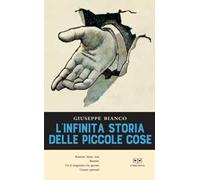 L'infinita storia delle piccole cose