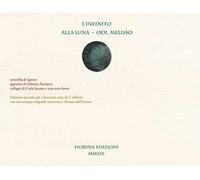 Libri Giacomo Leopardi - L' Infinito-Alla Luna-Odi, Melisso