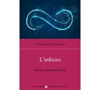 L'infinito. Filosofia, matematica, fisica - Ternullo Claudio, Fano Vincenzo