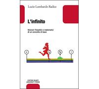 L'infinito. Itinerari filosofici e matematici di un concetto base