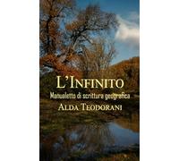 L'infinito: Manualetto di scrittura geografica