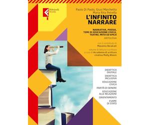 L'infinito narrare. Vol. unico. ConA scuola di scrittura. Per le Scuole superiori. Con e-book. Con espansione online