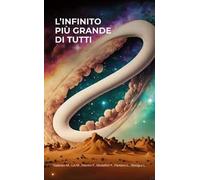 L'infinito più grande di tutti