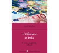 L'inflazione in Italia. Cause, conseguenze, politiche