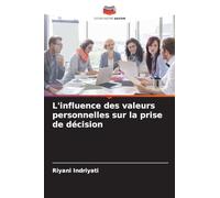 L'influence des valeurs personnelles sur la prise de décision