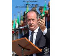 L'influencer. La strategia comunicativa di Zaia
