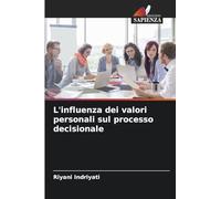 L'influenza dei valori personali sul processo decisionale