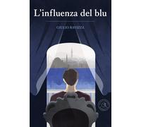 L'influenza del blu - Ravizza Giulio