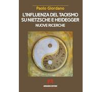 L'influenza del taoismo su Nietzsche e Heidegger. Nuove ricerche