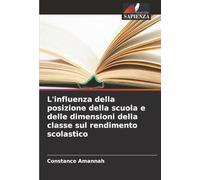 L'influenza della posizione della scuola e delle dimensioni della classe sul rendimento scolastico