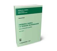 L' informatica giuridica e le tecnologie dell'informazione. Corso di informatica giuridica