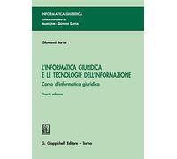L'informatica giuridica e le tecnologie dell'informazione. Corso di informatica giuridica