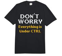 L'informatica Non Preoccuparti di Tutto sotto Il Programmatore Ctrl Comfort Colors Adult Heavyweight T-Shirt