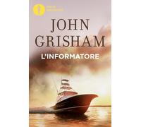 L'informatore - Grisham John