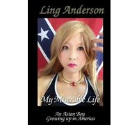 Ling Anderson My Miserable Life as an Asian Boy Growing up in Americ (Tascabile)