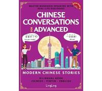 Ling Ling Chinese Conversations for Advanced (Tascabile) Chinese Conversations