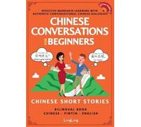 Ling Ling Chinese Conversations for Beginners (Tascabile) Chinese Conversations