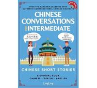 Ling Ling Chinese Conversations for Intermediate (Tascabile)
