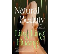 Natural Beauty: A Novel