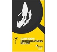 L'ingannevole apparenza delle cose