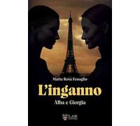 L'inganno. Alba e Giorgia