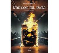 L'inganno del secolo. Romanzo storico