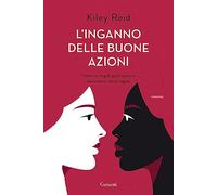 L'inganno delle buone azioni