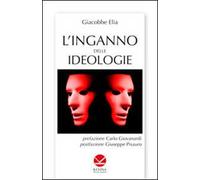 L'inganno delle ideologie