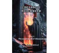 L'inganno di Nigrummeam: The secret word of Adamantem