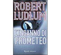 L'inganno di Prometeo