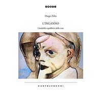 L'inganno. L’instabile equilibrio delle cose