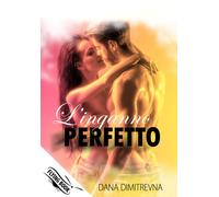 L'inganno perfetto - Dimitrevna Dana