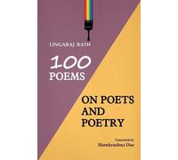 Lingaraj Rath 100 Poems On Poets And Poetry (Tascabile)