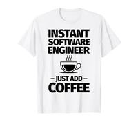 L'ingegnere del Software istantaneo Basta Aggiungere Il caffè Maglietta