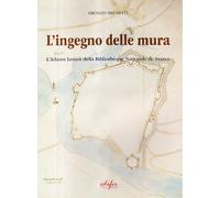 L'ingegno delle mura: L'atlante Lemos della Bibliotheque Nationale de France