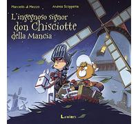 L'ingegnoso signor Don Chisciotte della Mancia