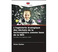L'ingénierie écologique des déchets de la technosphère comme base de la NES: Formation d'un ingénieur créatif