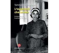 L'ingenuità che uccide