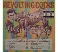 Linger Ficken' Good... and Other Barnyard Oddities by Revolting Cocks