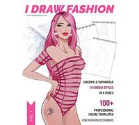Lingerie & Swimwear: 100+ Professional Figure Templates for Fashion Designers: Fashion Sketchpad with 18 Croqui Styles in 6 Poses